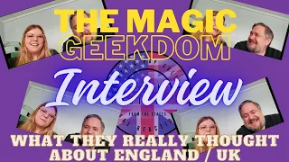 Mark from the States Chats to Cara & Jeremy from The Magic Geekdom.  Americans in England / UK