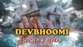 SHISH NAWATA HOON - DEVBHOOMI | MAHADEV SONG | MAHADEV MASHUP | SLOWED & REVERB