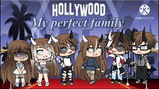 My Perfect Family/ GLMM /Angelic_Demon_1214