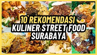 10 REKOMENDASI KULINER STREET FOOD SURABAYA