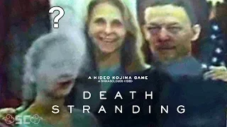 DEATH STRANDING: SILENT HILLS (PT) IN DISGUISE / CONSPIRACY