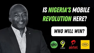 "Nigeria's Telecom Industry Is About To Change Forever - Here's Why" | MVNOs Pt 1