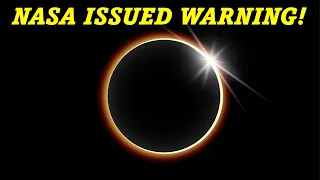 NASA Issues Warning Before Total Solar Eclipse 2024!