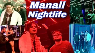 Manali Nightlife | Best Night Club in Manali | Birthday party Celebration 🎉😍🕺#dailyvlog #manali