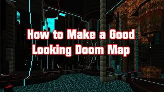 How to Make a Doom Map That Looks Good