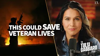 Veterans are Dying from Cancer at Alarming Rates. We could save their lives | The Tulsi Gabbard Show