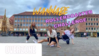 [KPOP IN PUBLIC ROLLERCOASTER CHALLENGE] ITZY (있지) - WANNABE | OVERZONE