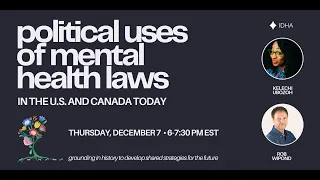 Political Uses of Mental Health Laws in the U.S. and Canada Today