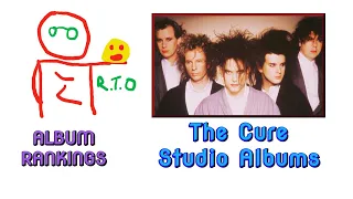 The Cure Studio Albums Ranked (Viewer's Request)