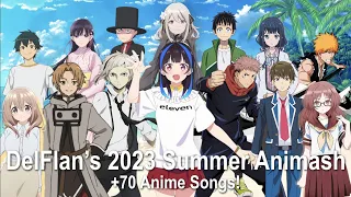 DelFlan's 2023 Summer Animash (+70 Anime Songs) (500 SUBS!!)