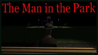 The Man In The Park (All Endings) - Indie Horror Game - No Commentary