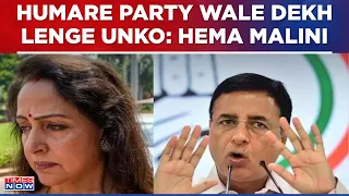 Randeep Surjewala Insults Hema Malini, 'Humare Party Wale Dekh Lenge Unko,' Hema Malini Retorts