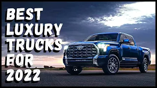 Best Luxury Trucks For 2022