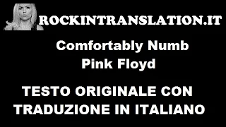 Comfortably Numb - Pink Floyd  testo e traduzione