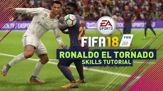 FIFA 18 NEW SKILLS TUTORIAL | EL TORNADO!