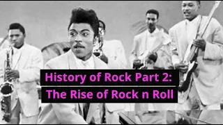 History of Rock Part 2 - The Rise of Rock n Roll