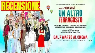 UN ALTRO FERRAGOSTO | Un "FILM-NOSTALGIA" che FUNZIONA... a METÀ | Recensione NO SPOILER