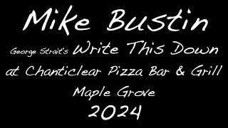 Mike Bustin - George Strait's Write This Down (Live at Chanticlear Pizza Grill 2024)