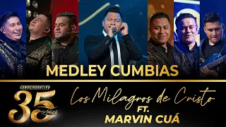 Los Milagros de Cristo ft. Marvin Cuá - Medley Cumbias 35 Años (En Vivo)