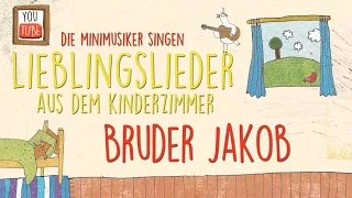Bruder Jakob I Kinderlieder I Lieblingslieder  aus dem Kinderzimmer I Die Minimusiker
