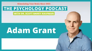 Think Again with Adam Grant [Video] || The Psychology Podcast