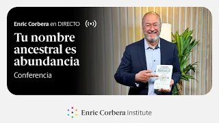 Tu nombre ancestral es abundancia 🌱 Conferencia Enric Corbera