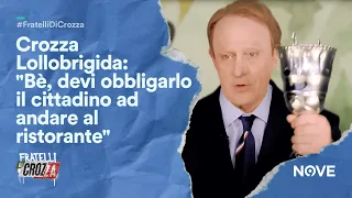 Crozza Lollobrigida: "Bè, devi obbligarlo il cittadino ad andare al ristorante" | Fratelli di Crozza