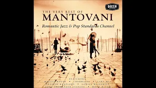 MANTOVANI ~ THE VERY BEST OF MANTOVANI ALBUM - PART IV