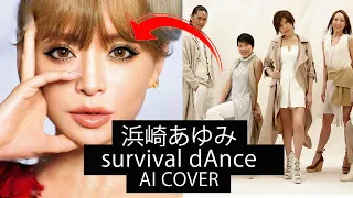 Ayumi Hamasaki - survival dAnce ～no no cry more～(AI Cover) 浜崎あゆみ TRF