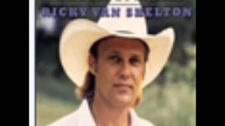 Ricky Van Shelton: if we never meet again