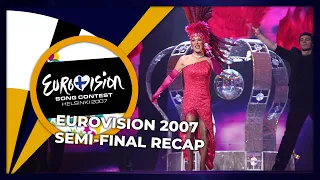 Eurovision 2007 | Semi-Final | RECAP