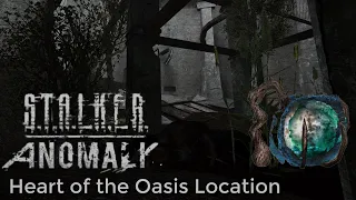 STALKER Anomaly Heart of The Oasis Location