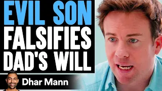 EVIL SON Falsifies Dad's Will PART 1 | Dhar Mann