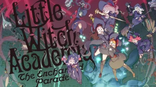 Little Witch Academia: The Enchanted Parade OST: The Witches Versus the Giant