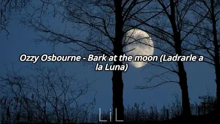 Ozzy Osbourne - - Bark at the Moon (Oficial) Subtitulada en Español e Inglés (Lyric)