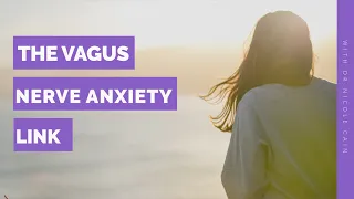 Vagus Nerve: Your Anxiety ON / OFF Switch