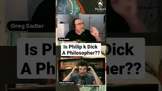 Was Philip K Dick a philosopher?