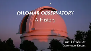 Palomar Observatory: A History