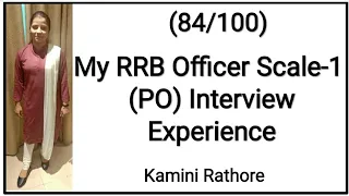 My RRB Officer scale-1(PO) Interview marks & Experience #RRB #IBPS #interview @kaminirathore7895