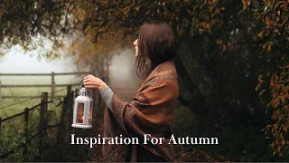 Inspiration For Autumn 🍂 | How to enjoy dark autumn months | Slow Living In September | Fall Vibes