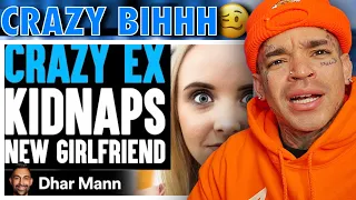 Dhar Mann - CRAZY EX Kidnaps NEW GIRLFRIEND (PG-13) [reaction]