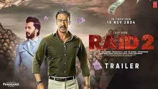 RAID 2 - Official Trailer | Ajay Devgn | Ritesh Deshmukh | Vani Kapoor | Raid 2 Teaser