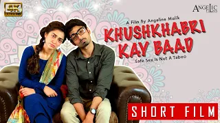 Khushkhabri Kay Baad | Short Film | Hajra Yamin | Angelic Films