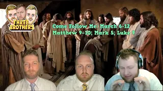 Come Follow Me - Matthew 9–10; Mark 5; Luke 9 | THREE BROTHERS