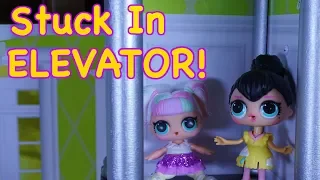 LOL SURPRISE DOLLS Get Stuck In Broken Elevator!