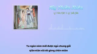 [Vietsub + Pinyin] Túy Thiên Niên 醉千年 - Lý Viên Kiệt & Lý Tuấn Hữu