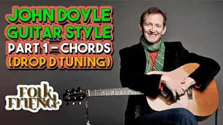 John Doyle guitar style lesson - part 1 - chord shapes for drop D tuning