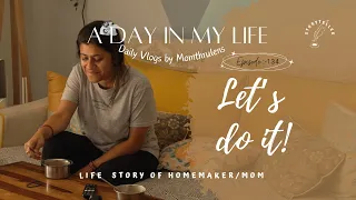 A Summer Day in My life | Aesthetic Indian Vlog | Momthrulens