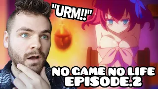 IT GETS MORE CHEEKY?!!?! | NO GAME NO LIFE | Episode 2 | ANIME REACTION