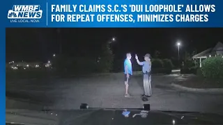 Family claims S.C.'s 'DUI loophole' allows for repeat offenses, minimizes charges